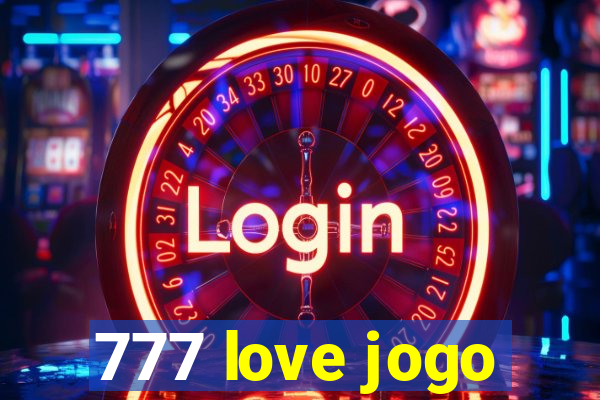 777 love jogo